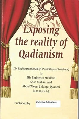 EXPOSING THE REALITY OF QADIANISM