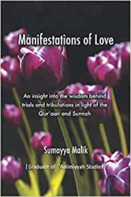 MANIFESTATIONS OF LOVE By SUMAYYA MALIK 