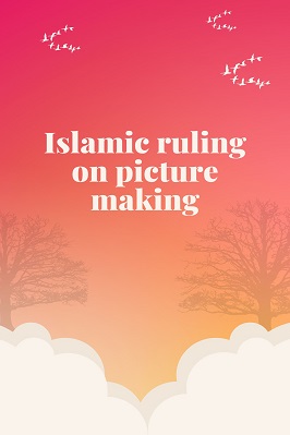 Islamic ruling on picture making