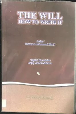 The Will And How To Write It ( English) By Maulana Muhammed Hanif
