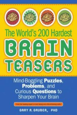 The Worlds 200 Hardest brain teasers.pdf download