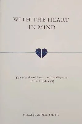 With The Heart In Mind
By Mikaeel Ahmed Smith