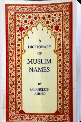 A DICTIONARY OF MUSLIM NAMES By SALAHUDDIN AHMED