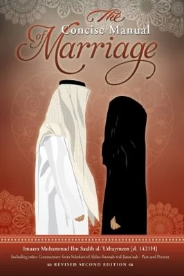 The Concise Marriage Manual By Imaam Muhammad Ibn Saalih Al Uthaymeen
