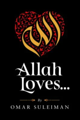 Allah Loves
Uploaded by Omar Suleiman