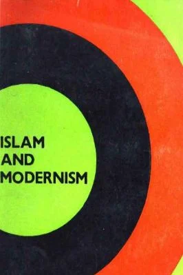 Islam and Modernism by Maryam Jameelah