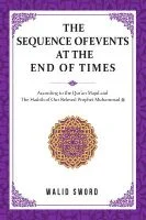 THE SEQUENCE OFEVENTS AT THE END OF TIMES