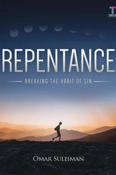 Repentance - Breaking the Habit of Sin
Author    Omar Suleiman 
