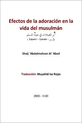 إسباني - أثر العبادات في حياة المسلم - Efectos de la adoración en la vida del musulmán.pdf - 0.2 - 17