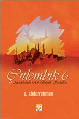 Abdullah Aymaz - Citlembik-6 Anadolunun En Büyük Sadakasi - IsikYayinlari.pdf - 0.69 - 209