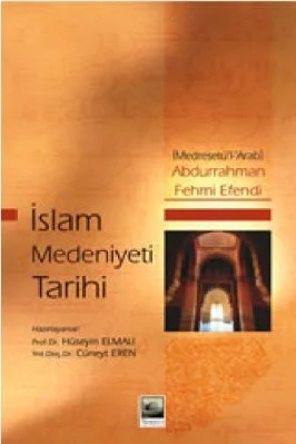 Abdurrahman Fehmi Efendi - Islam Medeniyeti Tarihi (Medresetul Arab) - IsikAkademiY.pdf - 1.76 - 345