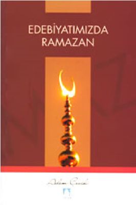 Adem Cevik - Edebiyatimizda Ramazan- SutunYayinlari.pdf - 0.52 - 161