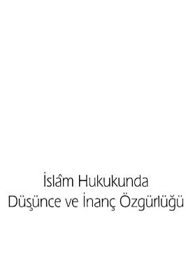 Ahmet Gunes - Islam Hukukunda Dusunce ve Inanc Ozgurlugu - IsikAkademiY.pdf - 1.01 - 208