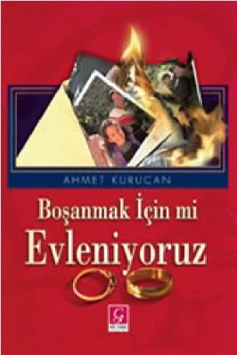 Ahmet Kurucan - Bosanmak icin mi evleniyoruz - GulYurduYayinlari.pdf - 0.79 - 177