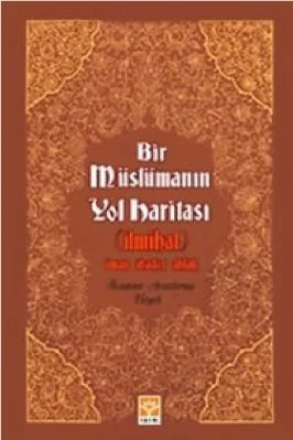 Akademi Arastirma Heyeti - Bir Muslumanin Yol Haritasi - IsikYayinlari.pdf - 3.85 - 773
