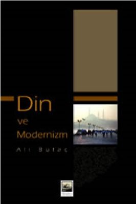 Ali Bulac - Din ve Modernizm - IsikAkademiY.pdf - 0.72 - 257