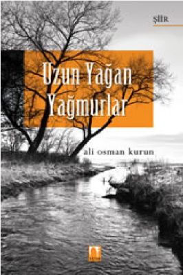 Ali Osman Kurun - Uzun Yagan Yagmurlar - Siir- SutunYayinlari.pdf - 0.22 - 56