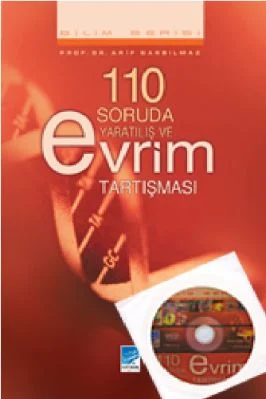 Arif Sarsilmaz - 110 Soruda Yaratilis ve Evrim Tartismasi - AltinBurcYayinlari.pdf - 33.88 - 462
