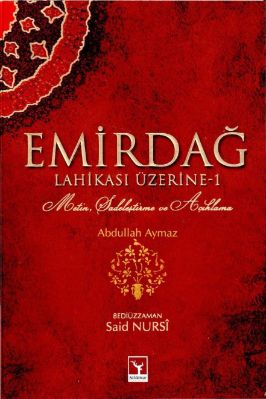 B Said Nursi - Abdullah Aymaz - Emirdag Lahikasi Uzerine-1 - SahdamarY.pdf - 1.75 - 501