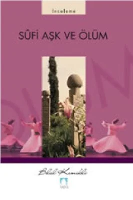 Bilal Kemikli - Sufi Ask Olum- SutunYayinlari.pdf - 0.62 - 121