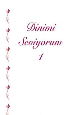 DİNİMİ SEVİYORUM SETİ 12 14 YAS GRUBU 1 pdf