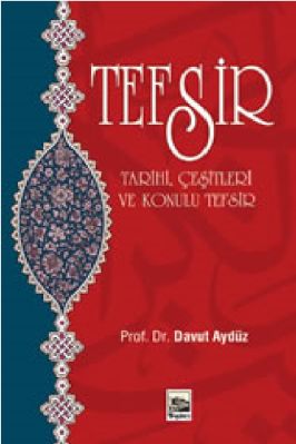 Davut Ayduz - Tefsir Tarihi Ceşitleri ve Konulu Tefsir - IsikAkademiY.pdf - 1.14 - 233