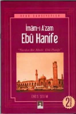 Enes Selim - Imami Azam Ebu Hanife - RehberYayinlari.pdf - 0.77 - 189