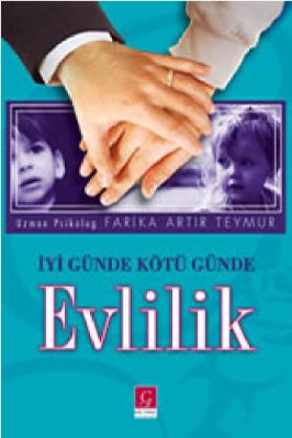 Farika Teymur Artir - Iyı Gunda Kotu Gunde Evlilik - GulYurduYayinlari.pdf - 0.56 - 184