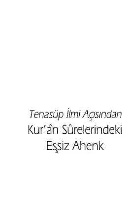 Faruk Tuncer - Kuran Surelerindeki Essiz Ahenk (Tenasup Ilmi Acisindan) - IsikAkademiY.pdf - 2.01 - 416