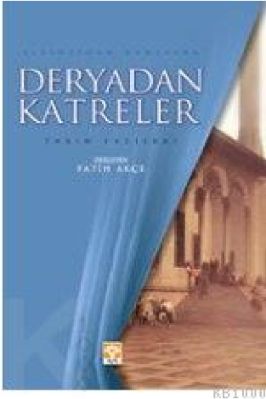 Fatih Akce - Deryadan Katreler - IsikYayinlari.pdf - 0.36 - 129