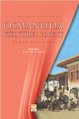 Fatih Akce - Osmanlida Kulturel Hayat - IsikYayinlari - IsikYayinlari.pdf - 0.44 - 169