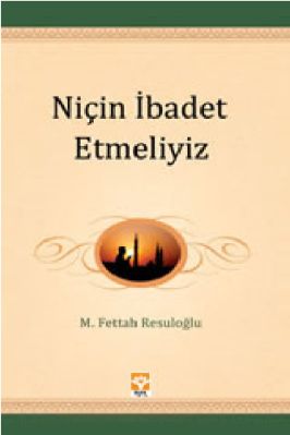 Gencligin El Kitabı-2 – Nicin ibadet Etmeliyiz – IsikYayinlari pdf