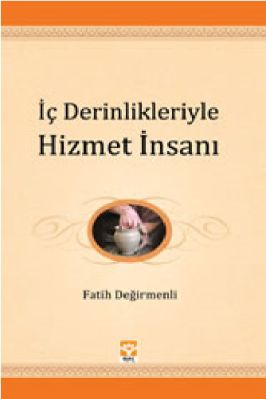 Gencligin El Kitabi-4 - Fatih Degirmenli - ic Derinlikleriyle Hizmet insani - IsikYayinlari.pdf - 1.11 - 321