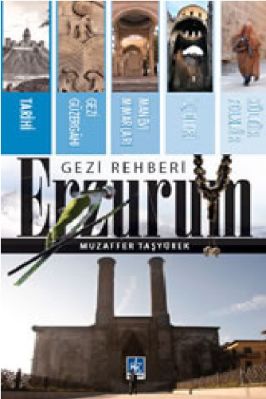 Gezi Rehberi - Muzaffer Tasyurek - Erzurum OPT - KaynakYayinlari.pdf - 11.76 - 169