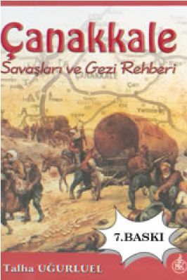 Gezi Rehberi - Talha Ugurluel - Canakkale Savaslari OPT - KaynakYayinlari.pdf - 9.56 - 409