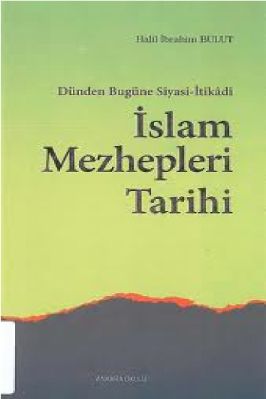 Halil Ibrahim Bulut - Siyasi-Itikadi Islam Mezhepler Tarihi - IsikAkademiY.pdf - 0.46 - 151