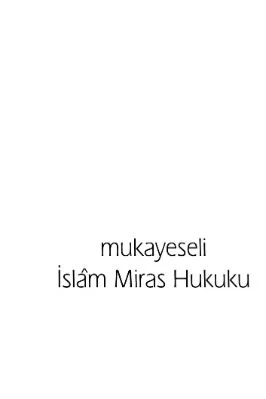 Hamza Aktan - Mukayeseli Islam Miras Hukuku - IsikAkademiY.pdf - 1.52 - 302