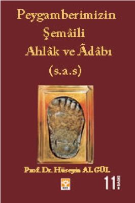Huseyin algul - Peygamberimizin SAV Semaili Ahlak ve Adabi - IsikYayinlari.pdf - 0.45 - 200