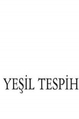 İLK ÖYKÜLERİM SERİSİ 1 YESİL TESBİH pdf