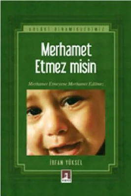 Irfan Yuksel - Merhamet Etmez Misin - RehberYayinlari.pdf - 0.73 - 216