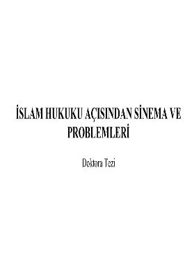 Ismail Gulluk - Islam Hukuku Acisindan Sinema ve Problemleri TEZ.pdf - 2.5 - 273