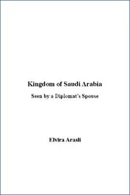 Kingdom of Saudi Arabia - Seen by a Diplomat's Spouse - 0.95 - 291