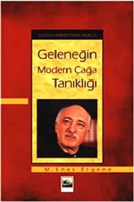 M Enes Ergene - Gulen Hareketinin Analizi - Gelenegin Modern Caga Tanikligi - IsikAkademiY.pdf - 1.03 - 409