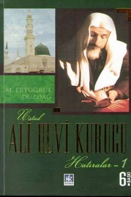 M Ertugrul Duzdag - Ali Ulvi Kurucu Hatiralar-1 - KaynakYayinlari.pdf - 1.7 - 399