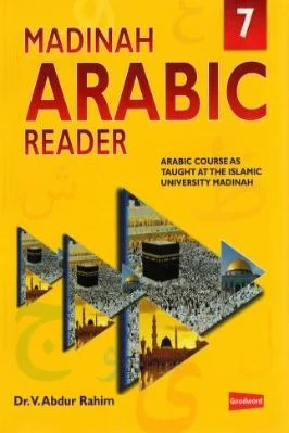Madinah Arabic Reader Book 7 by Dr V. Abdur Rahim MADINAH ARABIC READER  