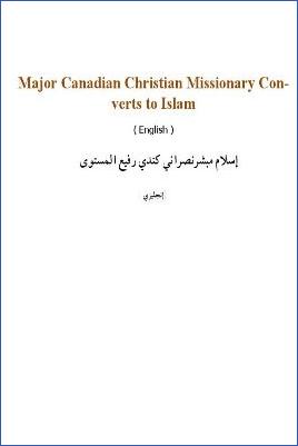 Major Canadian Christian Missionary Converts to Islam - 0.06 - 6