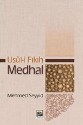 Mehmed Seyit - Usûl-i Fikih (Medhal) - IsikAkademiY.pdf - 1.92 - 556