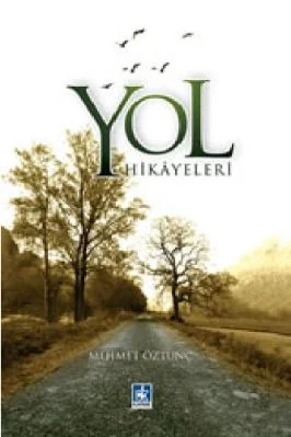 Mehmet Oztunc - Yol Hikayeleri - KaynakYayinlari.pdf - 0.52 - 121