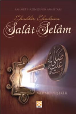 Rahmet Hazinesinin Anahtarı Efendiler Efendisine Salat ve Selam – IsikYayinlari pdf