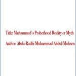 Muhammad`s Prohethood Reality or Myth - 0.28 - 30